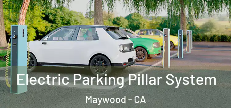 Electric Parking Pillar System Maywood - CA